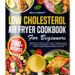 Low Cholesterol Cooking for a Healthy Lifestyle - Kindle Edition-0